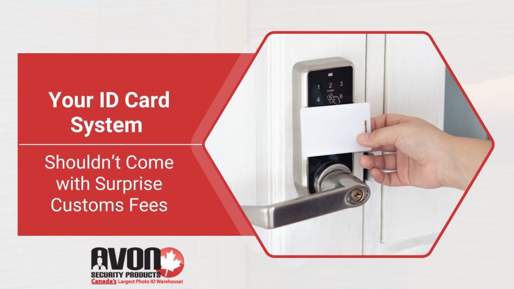 A person uses a white ID card to unlock a digital door lock, highlighting Avon Security Products’ message that Canadian ID card systems shouldn’t include hidden customs fees.