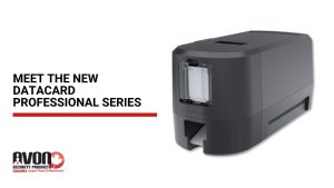 Avon Security Products promotional image showcasing the new Datacard Professional Series ID card printer with branding.